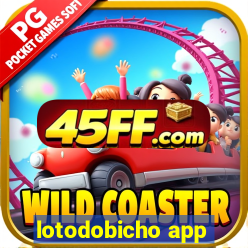 lotodobicho app